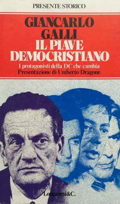 Il Piave Democristiano - Giancarlo Galli - copertina