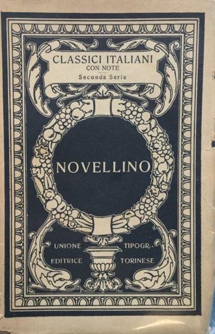 Le cento novelle antiche o Libro di novelle e di bel parlar gentile detto anche Novellino - copertina