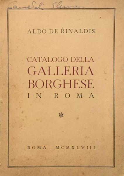 Catalogo della Galleria Borghese in Roma - Aldo De Rinaldis - copertina
