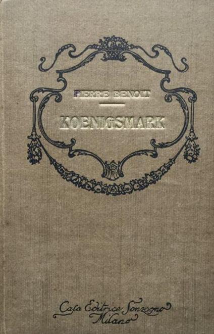 Koenigsmark - Pierre Benoit - copertina