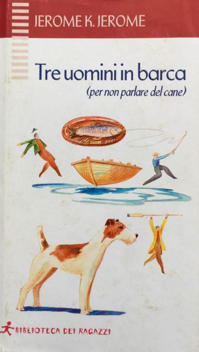 Tre uomini in barca (per non parlare del cane) - Jerome K. Jerome - copertina