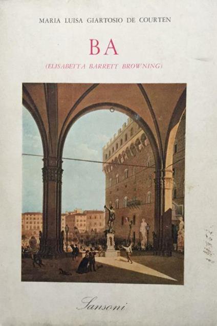 Ba (Elisabetta Barret Browning) - Maria Luisa Giartosio De Courten - copertina