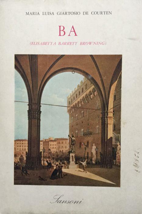 Ba (Elisabetta Barret Browning) - Maria Luisa Giartosio De Courten - copertina
