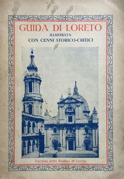 Guida di Loreto illustrata con cenni storici - copertina