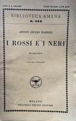 I Rossi e i neri. Romanzo. Volume II
