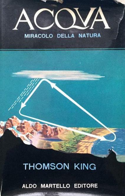 Acqua. Miracolo della natura - Thomson King - copertina