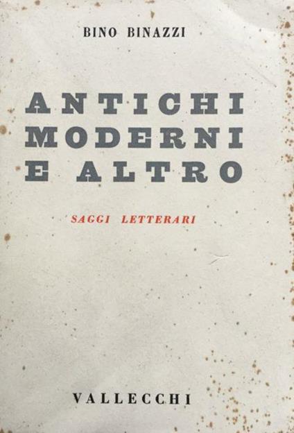 Antichi moderni e altro - Bino Binazzi - copertina