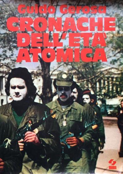 Cronache dell'età atomica - Guido Gerosa - copertina