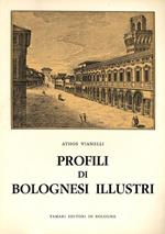 Profili di bolognesi illustri