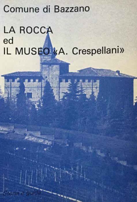 La Rocca bentivolesca e il Museo civico A. Crespellani di Bazzano - Bernardino Bagolini - copertina