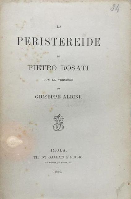 La Peristereide di Pietro Rosati con la versione di Giuseppe Albini - Pietro Rosa - copertina