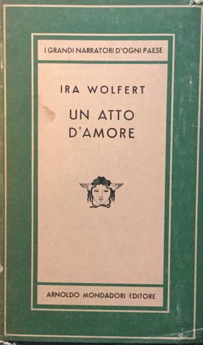 Un atto d'amore - Ira Wolfert - copertina