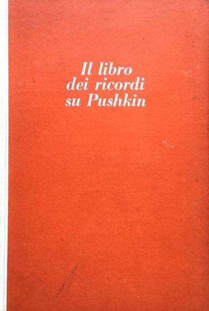 Il libro dei ricordi su Pushkin - copertina