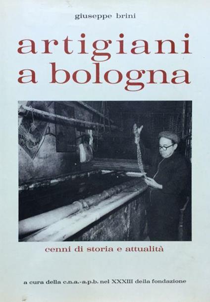 Artigiani a Bologna - Giuseppe Brini - copertina