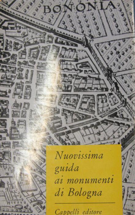 Nuovissima guida ai monumenti di Bologna - Renzo Renzi - copertina