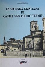 La vicenda cristiana di castel San Pietro Terme