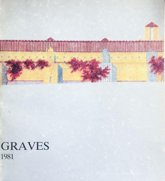 Michael Graves. Progetti 1977-1981 - copertina