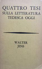 Quattro tesi sulla letteratura tedesca d'oggi. Temi, stili, tendenze