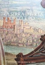 Tra Serra d'Ivrea, Orco e Po