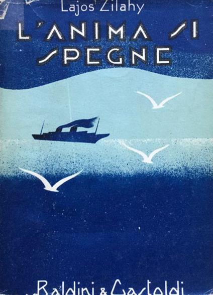 L' anima si spegne - Lajos Zilahy - copertina