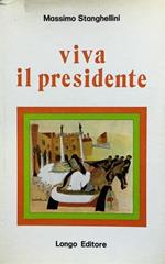 Viva il presidente