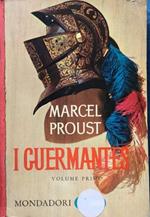 Alla ricerca del tempo perduto. Volume I: I Guermantes
