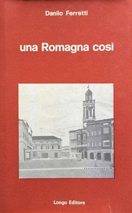 Una Romagna così - Danilo Ferretti - copertina