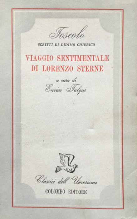 Scritti di Didimo Chierico 1°: Viaggio sentimentale di Lorenzo Sterne - Ugo Foscolo - copertina
