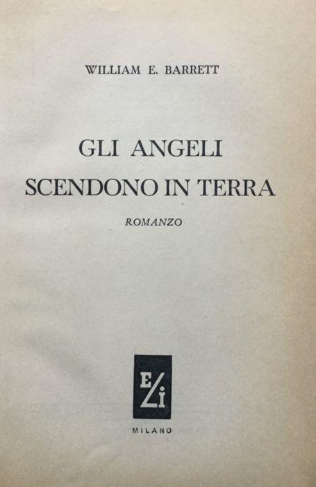Gli angeli scendono in terra - William E. Barrett - copertina