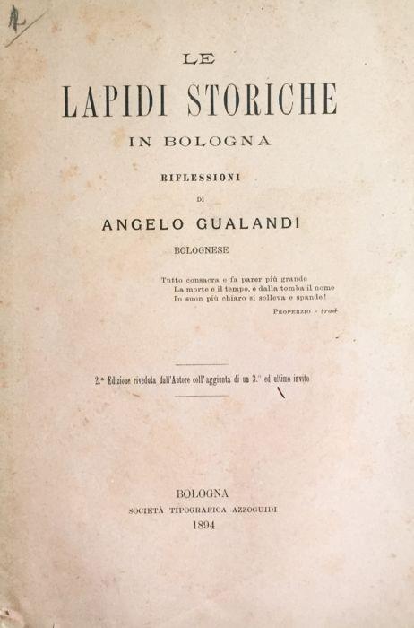 Le lapidi storiche in Bologna - Angelo Gualandi - copertina