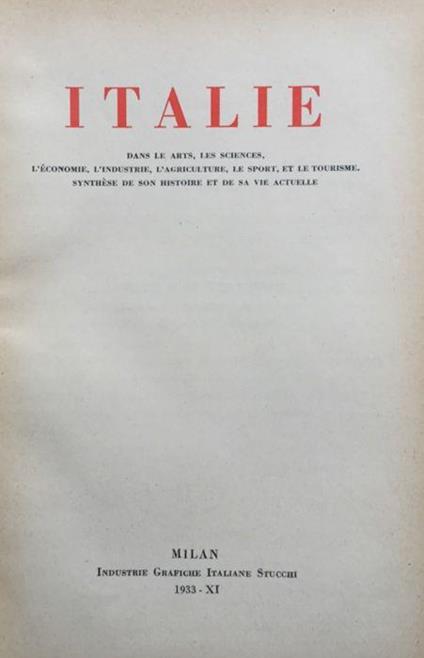 Italie dans le arts, les sciences, l'économie . le sport et le tourism. Syntehèse de son histoire et de sa vie actuelle - copertina