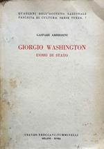 Giorgio Washington. Uomo di stato