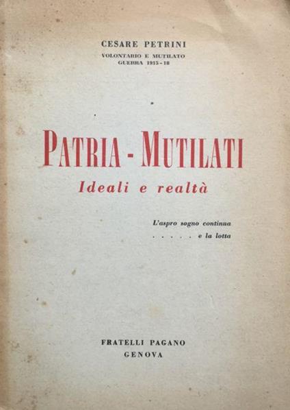 Patria-Mutilati. Ideali e realtà - Cesare Perini - copertina