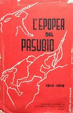 Il maresciallo d'Italia Guglielmo Pecori-Giraldi e la 1a Armata. (L'epopea del Pasubio, 1915-18 alla cop.)