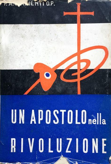 Un apostolo nella rivoluzione - Angelico Guarienti - copertina