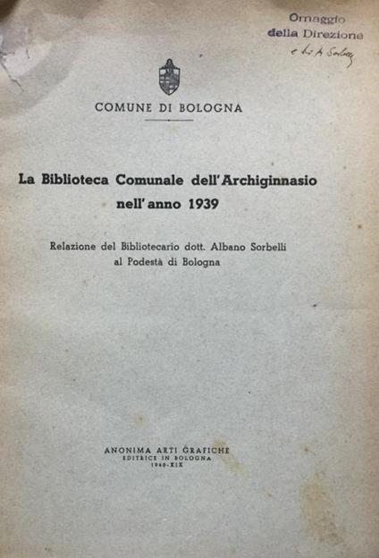 La Biblioteca Comunale dell'Archiginnasio nell'anno 1939 - Albano Sorbelli - copertina