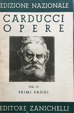 Edizione nazionale delle opere di Giosuè Carducci, volume VI. Primi saggi