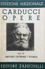 Edizione nazionale delle opere di Giosuè Carducci, volume VII. Discorsi letterari e storici