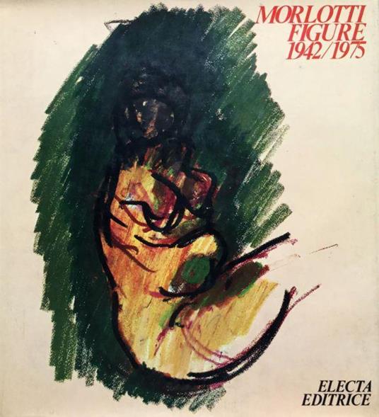Morlotti. Figure 1942/1975 - copertina