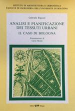 Analisi e pianificazione dei tessuti urbani. Il caso di Bologna