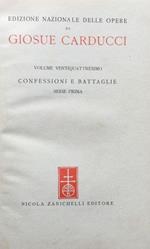 Edizione nazionale delle opere di Giosuè Carducci. vol. XXIV. Confessioni e battaglie serie prima