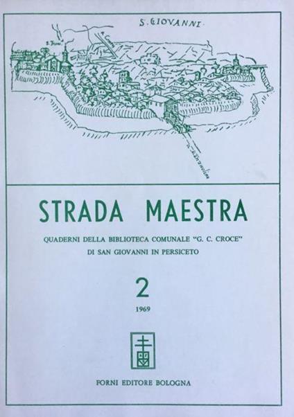 Strada maestra 2/1969 Quaderni della Biblioteca com. di S. Giovanni in Persiceto - copertina