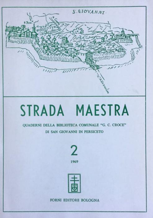 Strada maestra 2/1969 Quaderni della Biblioteca com. di S. Giovanni in Persiceto - copertina