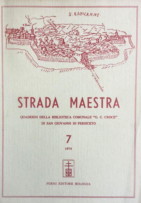 Strada maestra 7/1974 Quaderni della Biblioteca com. di S. Giovanni in Persiceto - copertina