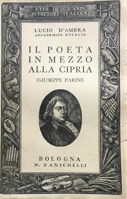 Il poeta in mezzo alla cipria. (Vita di Giuseppe Parini) - Lucio D'Ambra - copertina