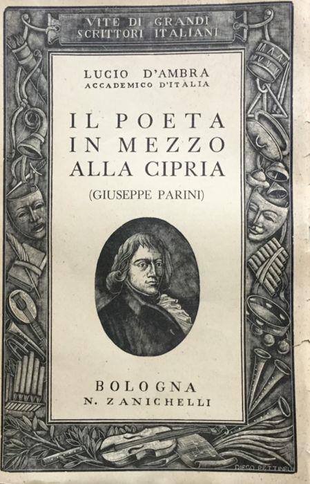 Il poeta in mezzo alla cipria. (Vita di Giuseppe Parini) - Lucio D'Ambra - copertina