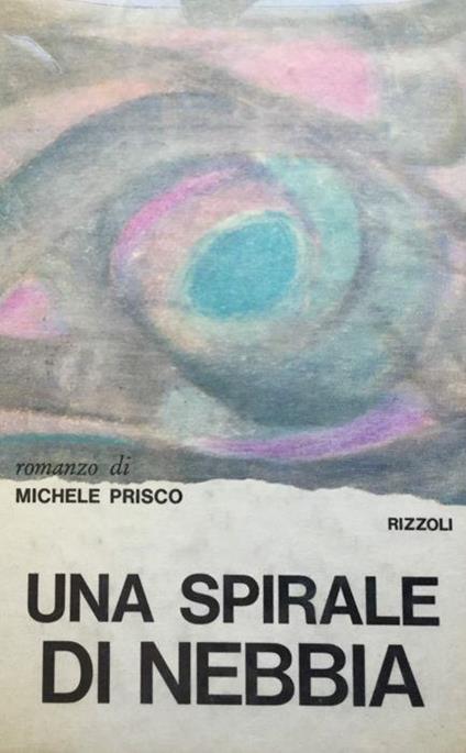Una spirale di nebbia - Michele Prisco - copertina