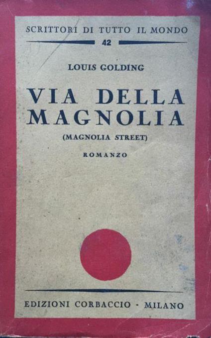 Via delle magnolie - Louis Golding - copertina