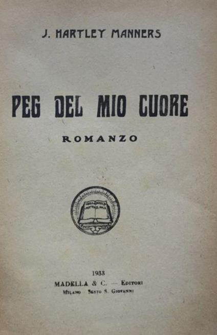 Peg del mio cuore. Romanzo - copertina