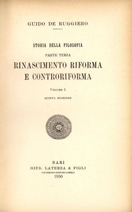 Storia della filosofia. Parte terza, volume 1. Rinascimento Riforma e Controriforma - Guido De Ruggiero - copertina